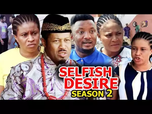 Selfish Desire Season 2