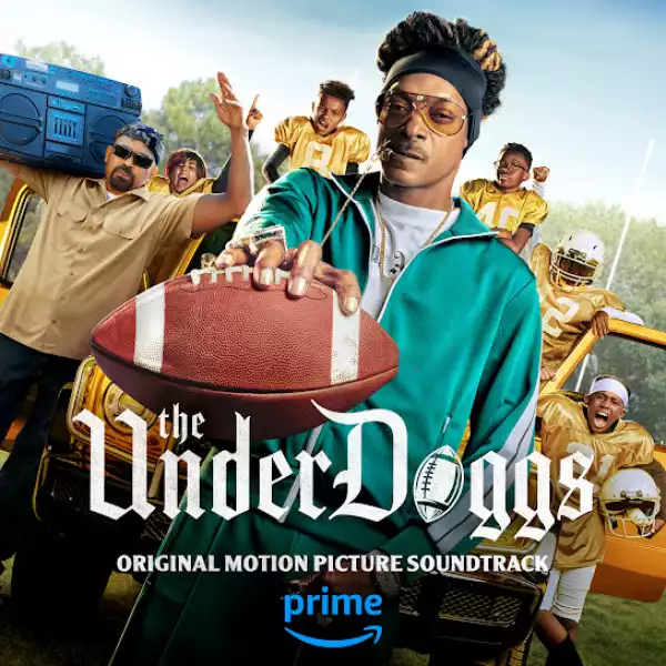 Trap House Mechi & Snoop Dogg – The Underdoggs (Original Motion Picture Soundtrack)