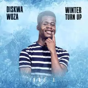 Diskwa wooza – Winter Turn Up Vol. 1 (Album)