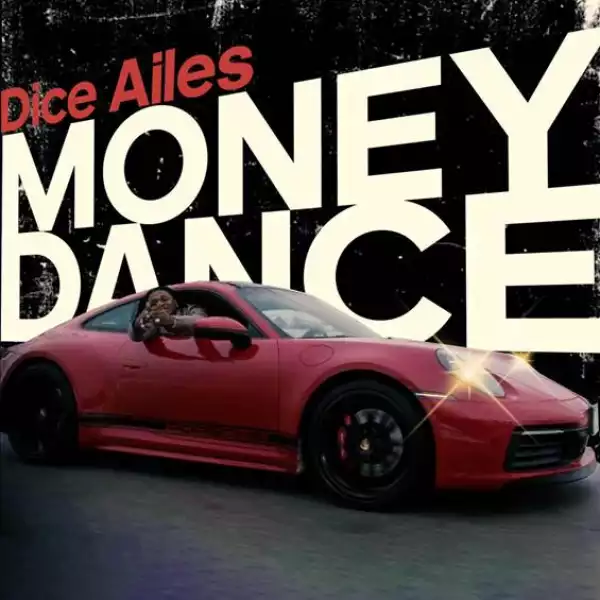 Dice Ailes – Money Dance (Video)