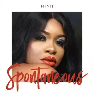 Ninii – Spontaneous (Video)