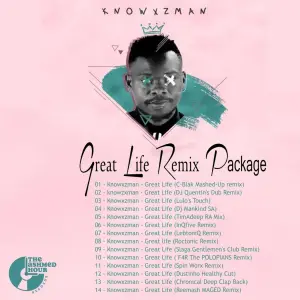 Knowxzman – Great Life (Remixes) [Album]