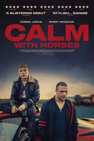 Calm With Horses (2019) [Movie]