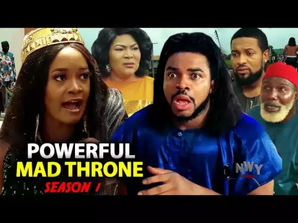 Powerful Mad Throne (2022 Nollywood Movie)