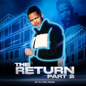 Dj Pre_Tedzo – The Return Part 2 (EP)