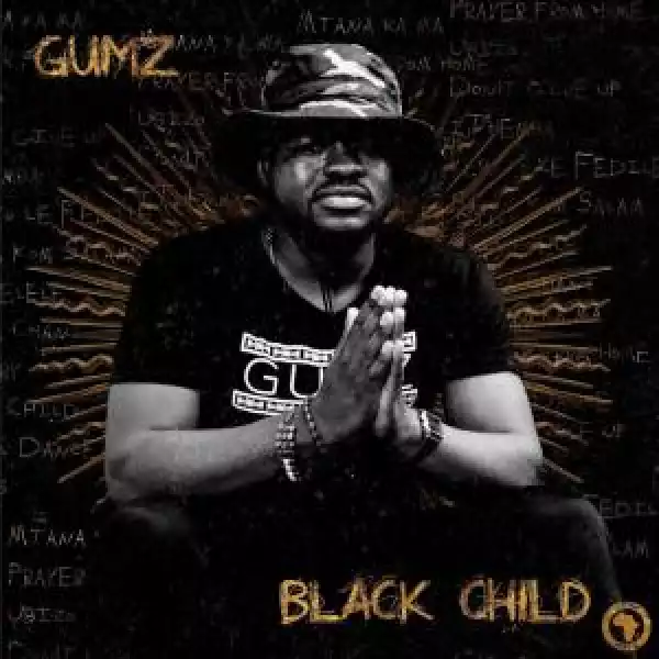 Gumz – Black Child (Album)