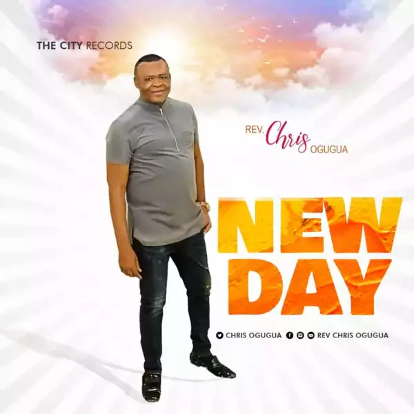 Chris Ogugua – New Day