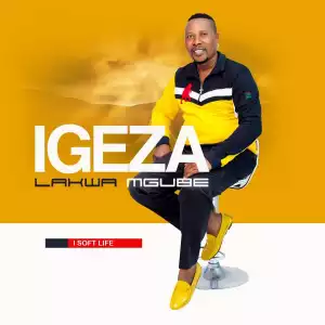 Igeza LakwaMgube – Besthandana