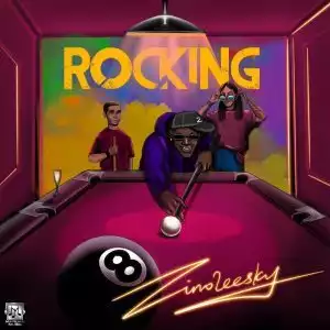 Zinoleesky – Rocking