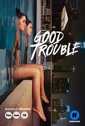 TV Series; Good Trouble S02 E14 - In Good Conscience