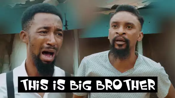 Yawa Skits - THIS IS BIG BROTHER (Episode 54) (Comedy Video)