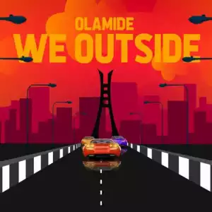 Olamide – We Outside (Instrumental)