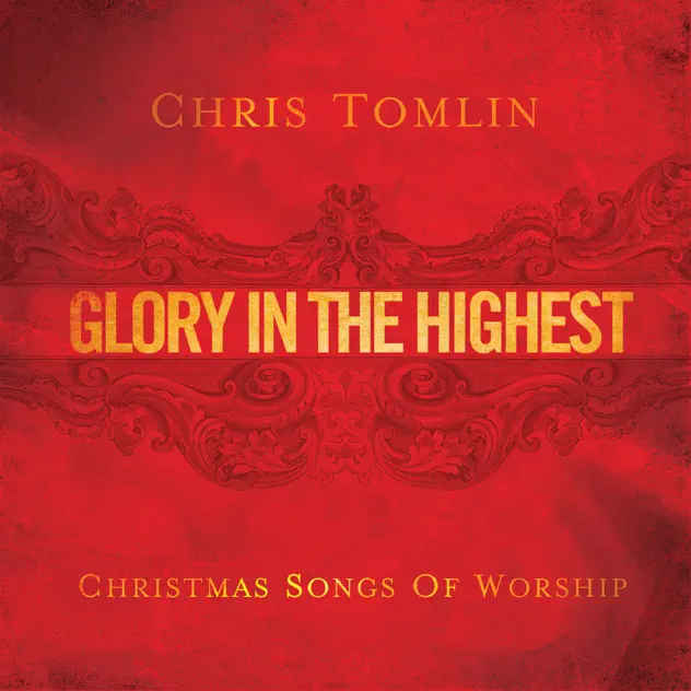 Chris Tomlin – Come Thou Long Expected Jesus