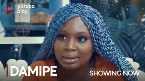 Damipe (2022 Yoruba Movie)