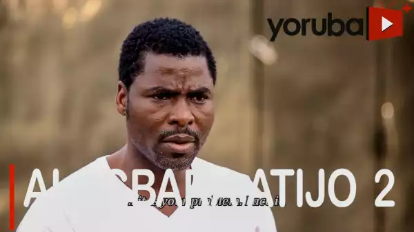 Alagbara Atijo Part 2 (2021 Yoruba Movie)
