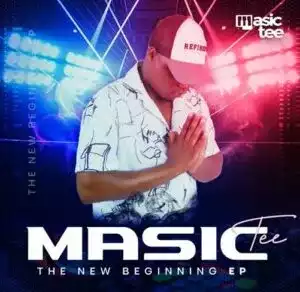 Masic Tee – The New Beginning (EP)