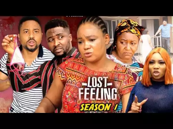 Lost Feelings (2022 Nollywood Movie)