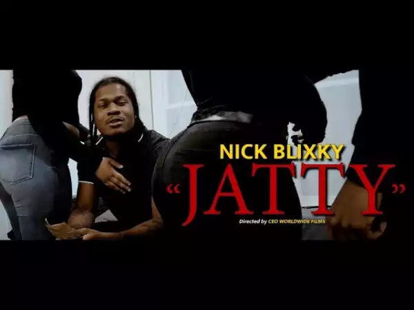 Nick Blixky - Jatty (Video)