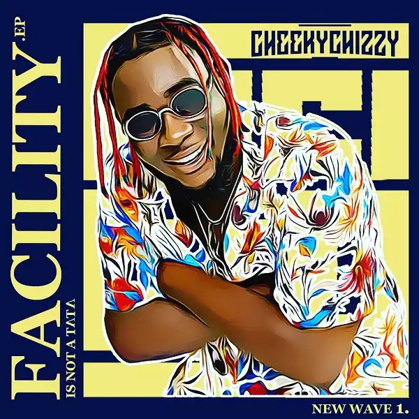 Cheekychizzy – Big Vibe ft. D’Banj, DJ Obi