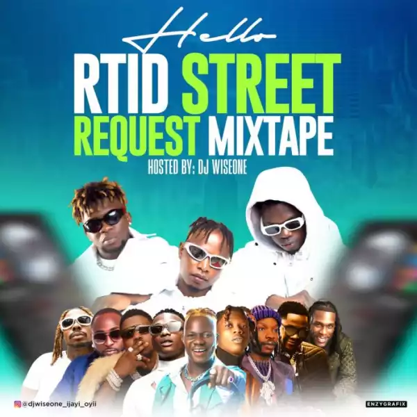 DJ Wiseone – Hello RTID Street Request Mix