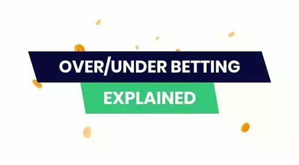 Total in Sports Betting: How Do "Over/Under" Work in Sports Betting?