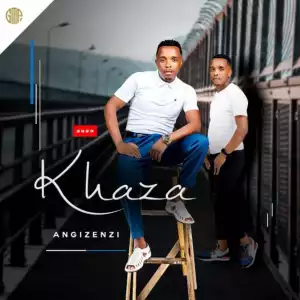 Khaza – Angizenzi (Album)
