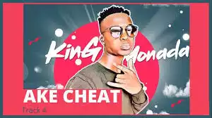 King Monada – Ake Cheat (Lockdown 2020)