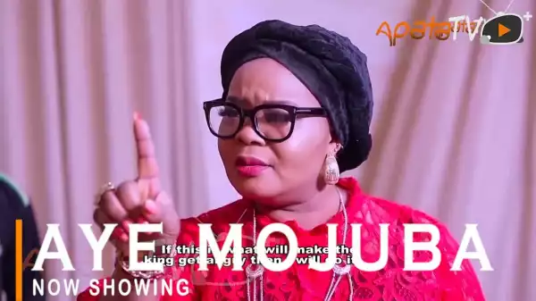 Aye Mojuba (2022 Yoruba Movie)