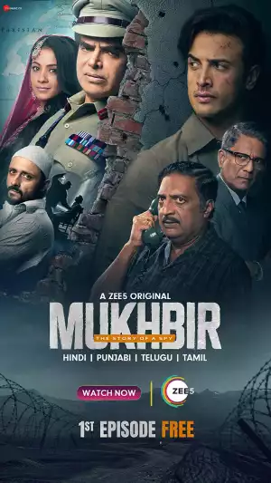 Mukhbir: The Story of a Spy 2022 Season 01