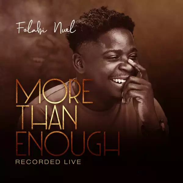 Folabi Nuel – More Than Enough