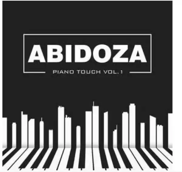 Abidoza – Piano Touch Vol.1