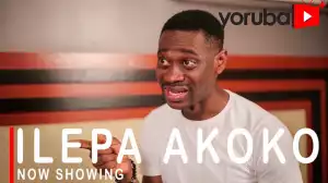 Ilepa Akoko (2021 Yoruba Movie)