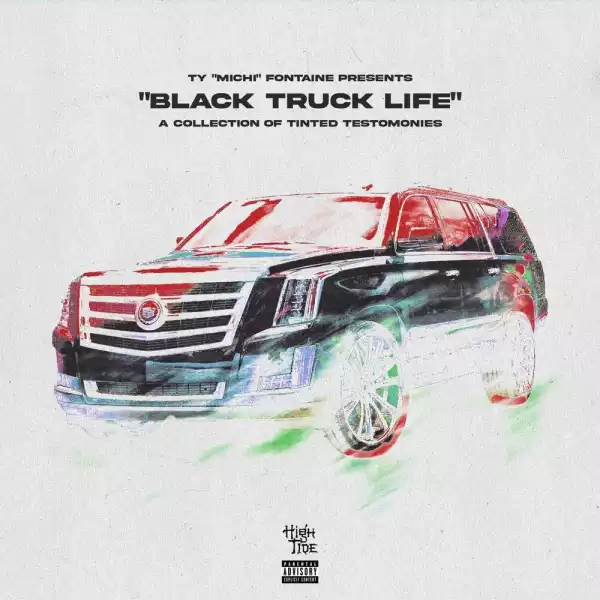 TyFontaine - Black Truck Life (Album)
