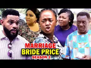 Marriage Bride Price Season 2