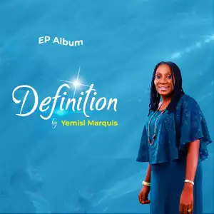 Yemisi Marquis – Definition (EP)