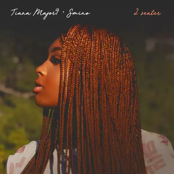 Tiana Major9 – Fool Me Once (EP)