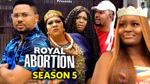 Royal Abortion Season 5