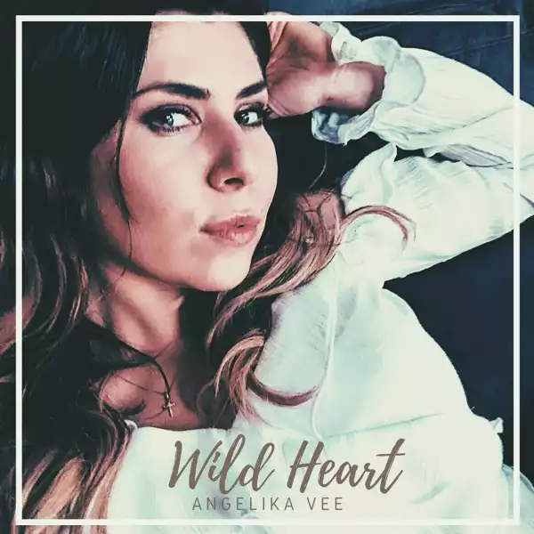 Angelika Vee – Wild Heart