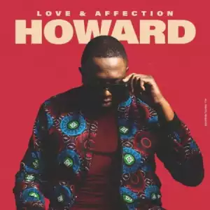 Howard – Love & Affection (Album)