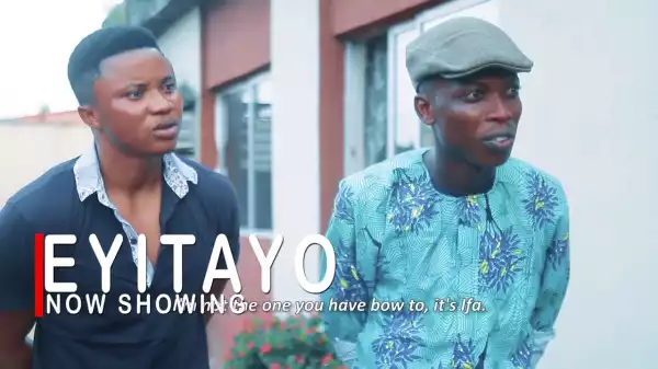 Eyitayo (2022 Yoruba Movie)