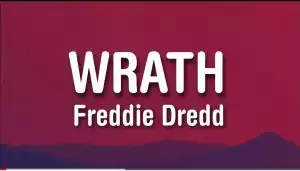 Freddie Dredd – Wrath
