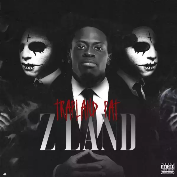 Trapland Pat – Z Land (Instrumental)