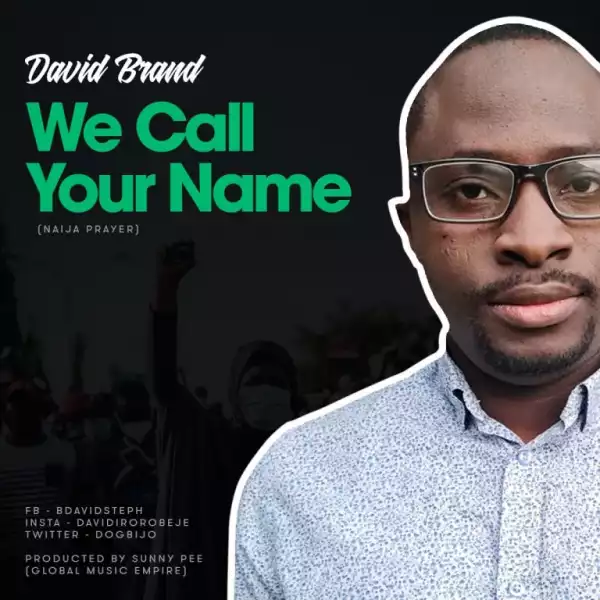 David Brand – We Call Your Name