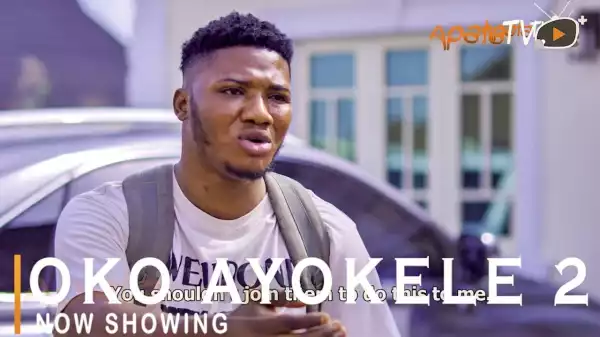 Oko Ayokele Part 2 (2021 Yoruba Movie)