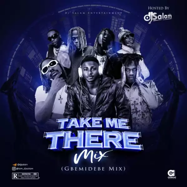 DJ Salam – Take Me There Mix