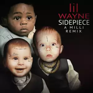Lil Wayne Ft. Sidepiece – A Milli (Sidepiece Remix)