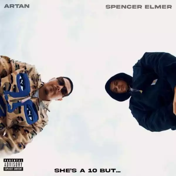 Artan Ft. Spencer Elmer – She’s A 10 But (Instrumental)