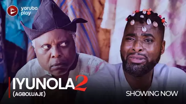 Iyunola (Agboluaja) Part 2 (2022 Yoruba Movie)