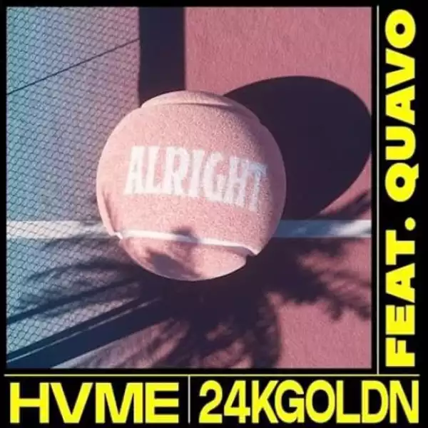 HVME & 24kGoldn Ft. Quavo – Alright (Instrumental)