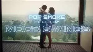 Pop Smoke - Mood Swings Ft. Li Tjay (Video)